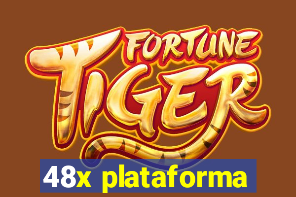 48x plataforma